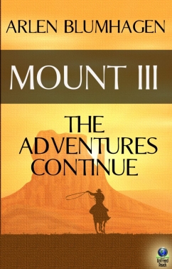 Mount III: The Adventures Continue