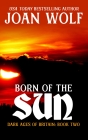 Born of the Sun