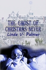 The Ghost of Christmas Never