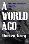 A World Ago: A Navy Man’s Letters Home (1954-1956)