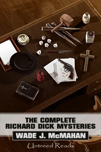 The Complete Richard Dick Mysteries