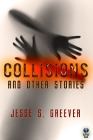 Collisions and Other Stories