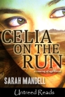Celia on the Run