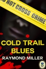 Cold Trail Blues