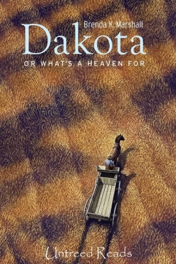 Dakota, Or What’s a Heaven For