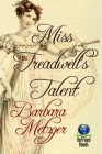 Miss Treadwell’s Talent