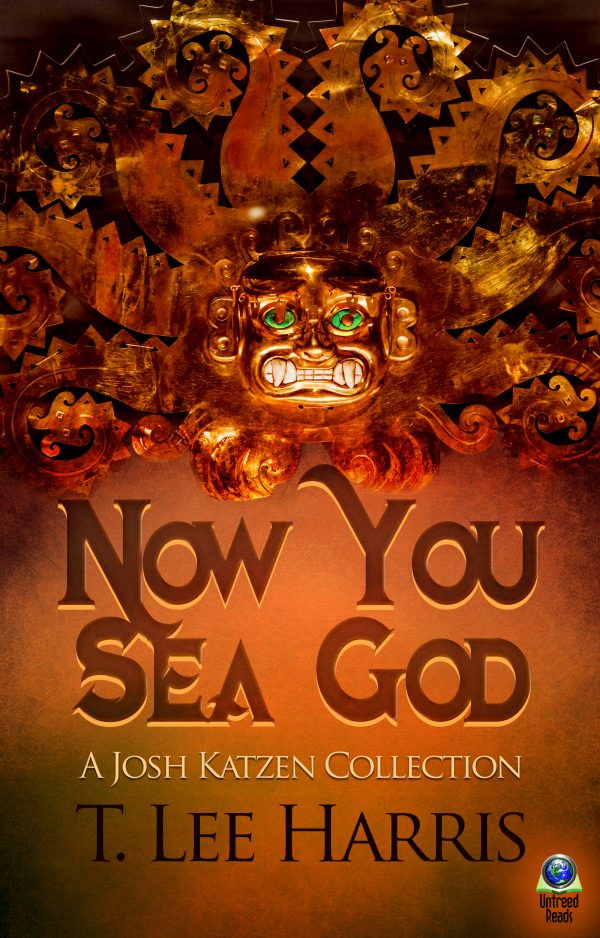 Now You Sea God: A Josh Katzen Collection