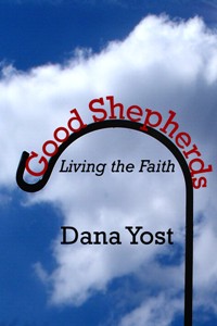 Good Shepherds: Living the Faith